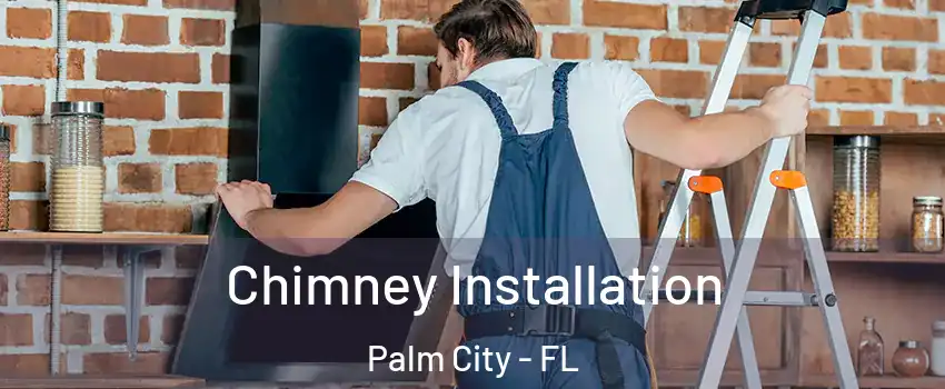  Chimney Installation Palm City - FL