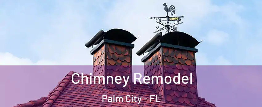  Chimney Remodel Palm City - FL