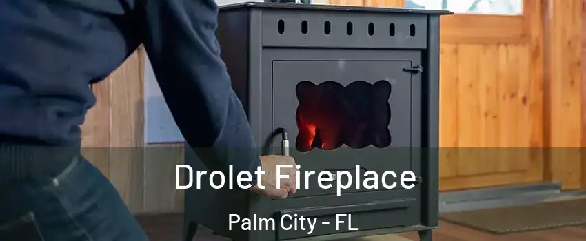  Drolet Fireplace Palm City - FL