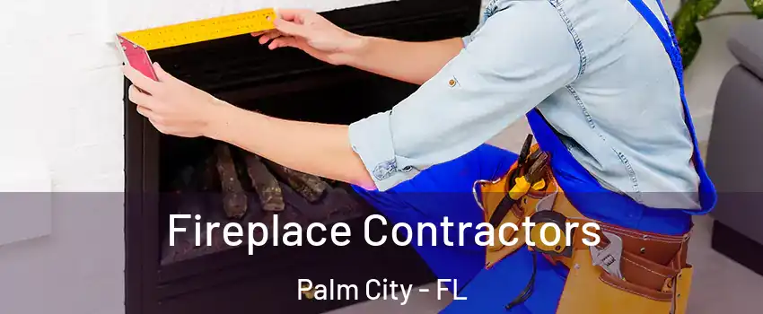  Fireplace Contractors Palm City - FL