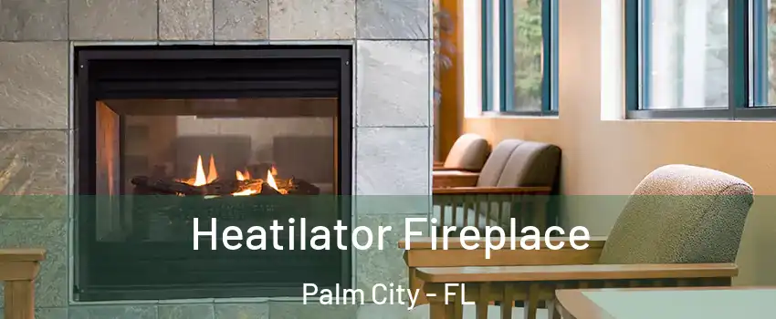  Heatilator Fireplace Palm City - FL