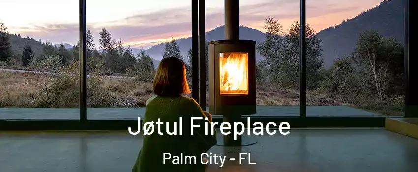  Jøtul Fireplace Palm City - FL