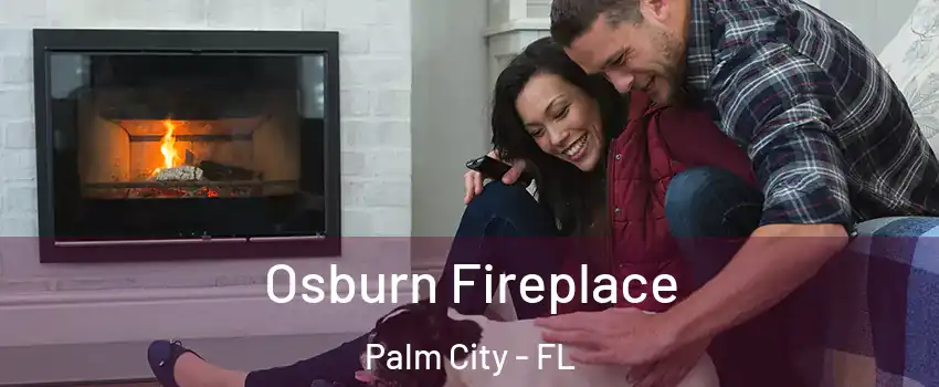  Osburn Fireplace Palm City - FL