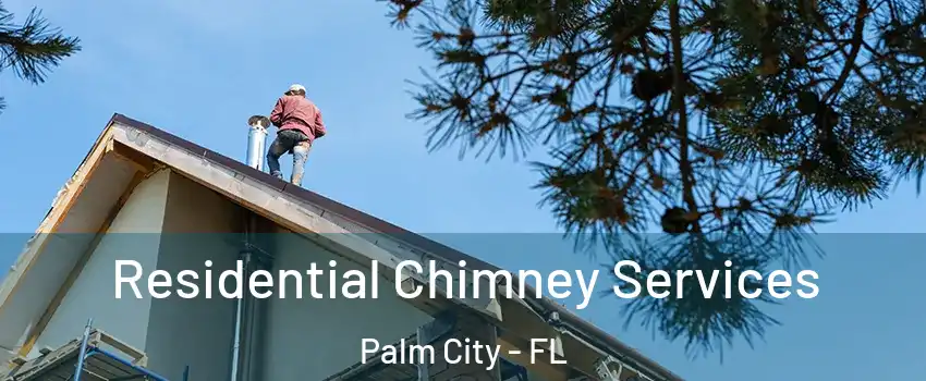 Residential Chimney Services Palm City - FL